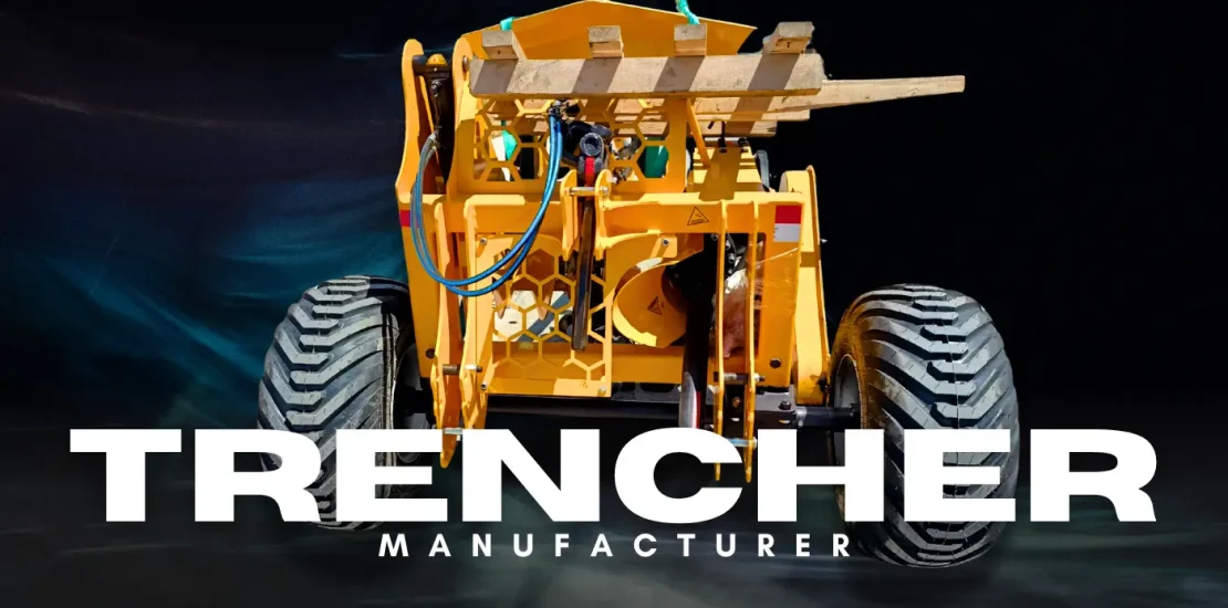 Trencher Manufacturer: How to Choose the Right Trencher for Your Job